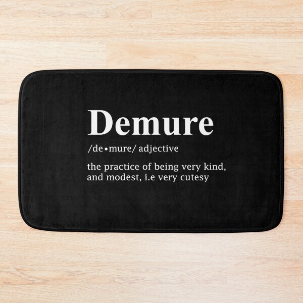 Item preview, Demure Definition Cutesy Modest  designed and sold by silverhexagon.