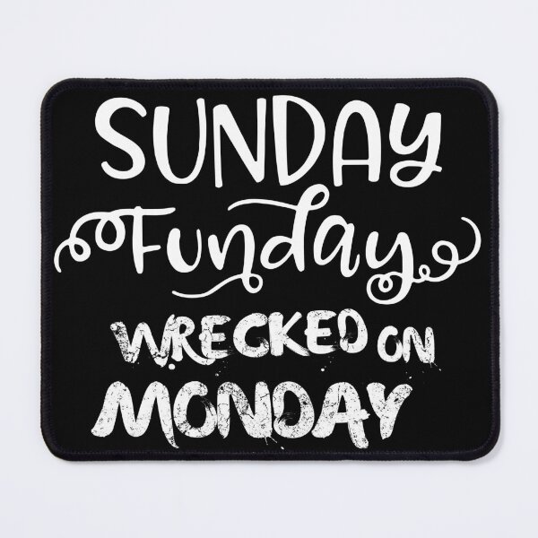 Item preview, Sunday Funday Wrecked on Monday - Drinking Women designed and sold by NUMAcreations.