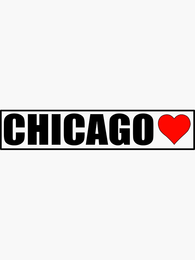 "I Love Chicago Chicago City" Sticker for Sale by chriswilson111