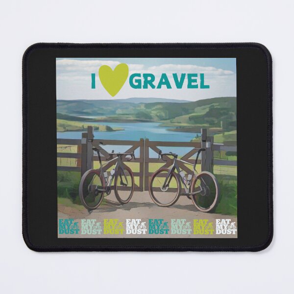 Item preview, I Love Gravel Cycling - Eat My Dust designed and sold by EatMyDust-Bike.