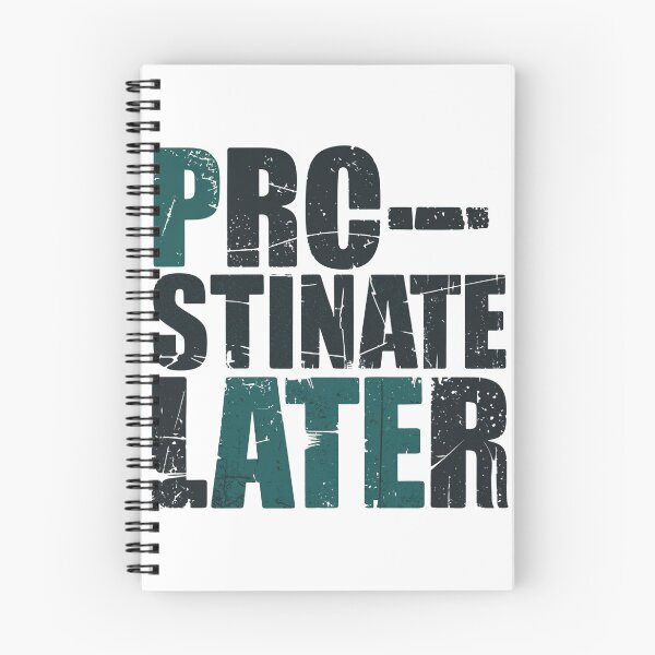 Item preview, Procrastinate Later Motivation Gift For Change Mindset designed and sold by UniqueDuoDesign.