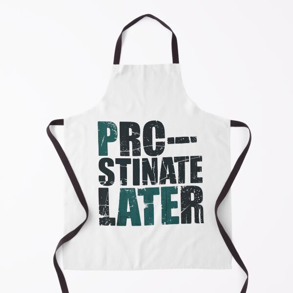 Item preview, Procrastinate Later Motivation Gift For Change Mindset designed and sold by UniqueDuoDesign.