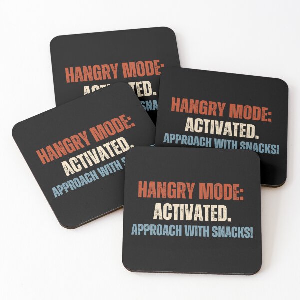 Item preview, Hangry Mode: Activated. Approach with Snacks! designed and sold by ScribbleLoft.