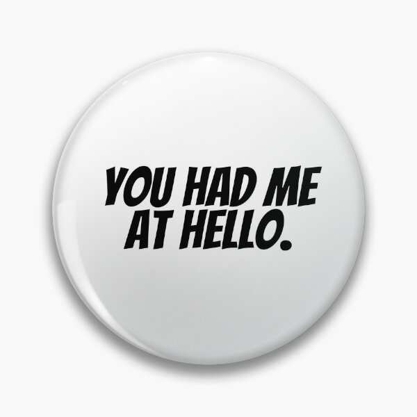 Item preview, You Had Me At Hello.  designed and sold by CharmStudio.