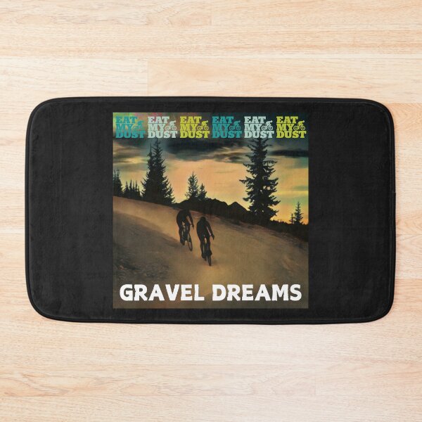 Item preview, Cycling - Gravel Dreams - Eat My Dust designed and sold by EatMyDust-Bike.