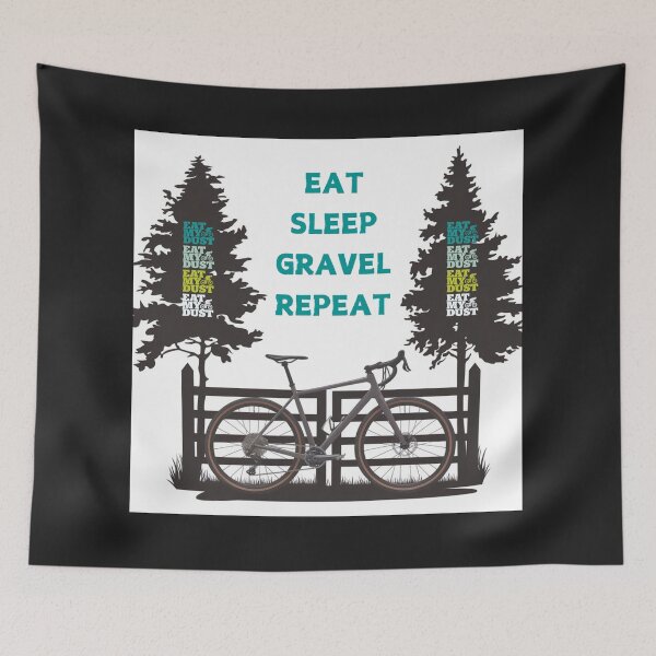 Item preview, Cycling - Eat Sleep Gravel Repeat - Eat My Dust designed and sold by EatMyDust-Bike.