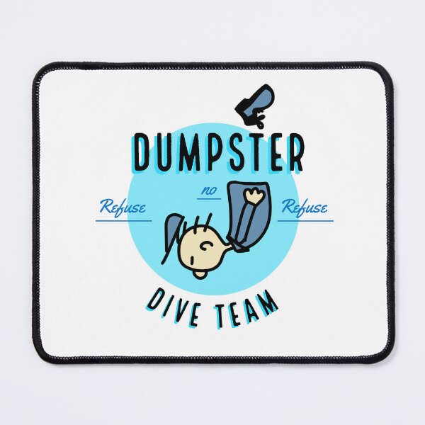 Item preview, Dumpster Dive Team designed and sold by WhackoDesigns.
