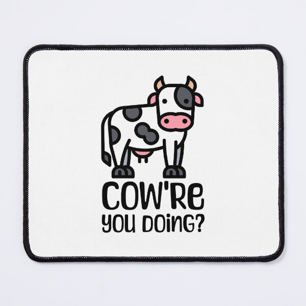 Item preview, Cow're You'e Doing? Funny Cow Pun designed and sold by PMCreative.