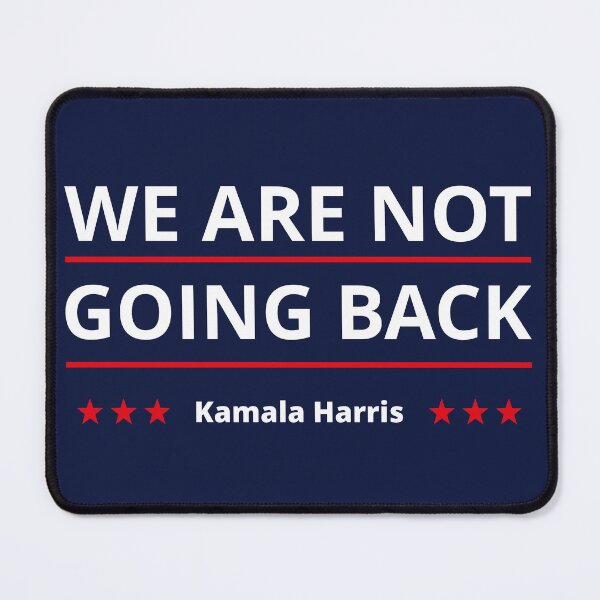 Item preview, Kamala Harris - We Are Not Going Back II designed and sold by Lemon Pepper.