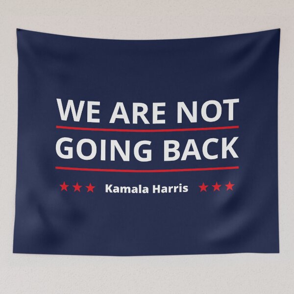 Item preview, Kamala Harris - We Are Not Going Back II designed and sold by Lemon Pepper.