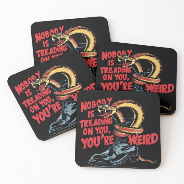 Item preview, Nobody Is Treading On You, You're Weird designed and sold by BayBoutique.