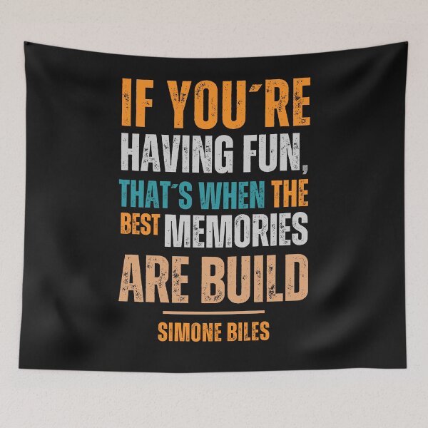 Item preview, If you're having fun, that's when the best memories are built - Simone Biles designed and sold by Sketch-Shack.