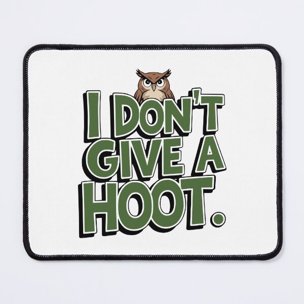 Item preview, I Don't Give A Hoot! Funny Owl Pun designed and sold by PMCreative.