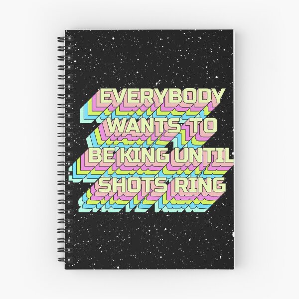 Item preview, EVERYBODY WANTS TO BE KING UNTIL SHOTS RING designed and sold by The Turbulent Architect.