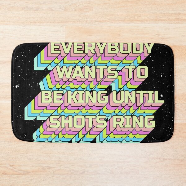 Item preview, EVERYBODY WANTS TO BE KING UNTIL SHOTS RING designed and sold by The Turbulent Architect.