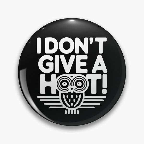 Item preview, I Don't Give A Hoot! Funny White And Black Owl Pun designed and sold by PMCreative.