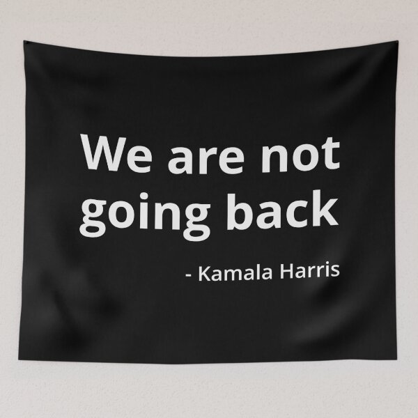 Item preview, Kamala Harris - We Are Not Going Back III designed and sold by Lemon Pepper.