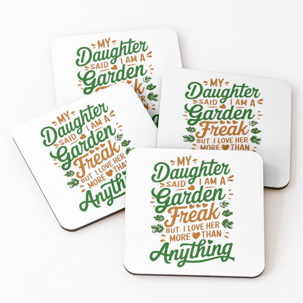 Item preview, My Daughter Said I am a Garden Freak But I Love Her More then Anything designed and sold by BDLuck2021.