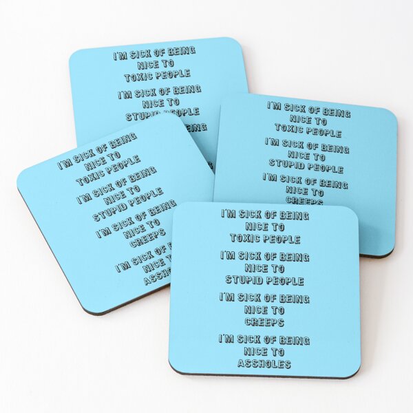 Item preview, I'm Sick Of Being Nice to Stupid People | Light Blue designed and sold by PinkGoddessLove.