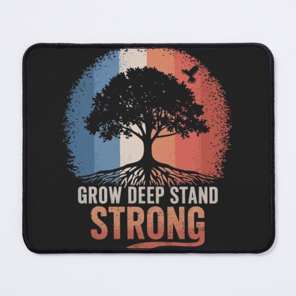 Item preview, Grow Deep Stand Strong designed and sold by 123ks.