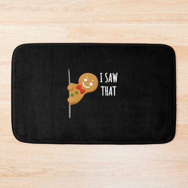 Item preview, I Saw That Christmas Gingerbread Man Version - Funny Quotes Meme designed and sold by astralsecret.