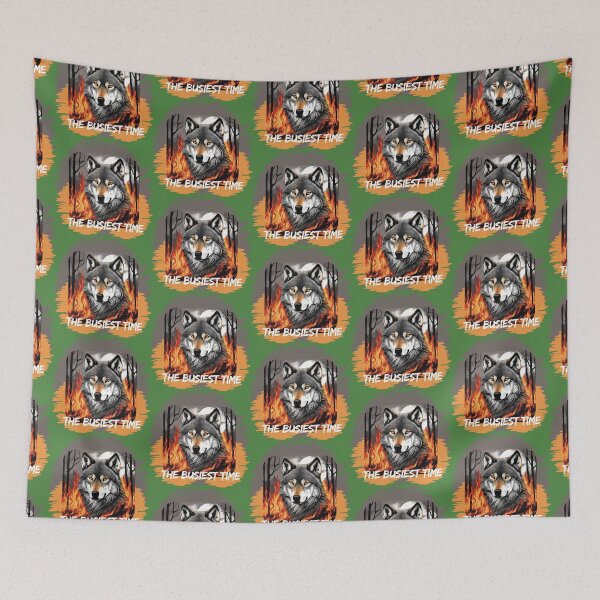 Item preview, The busiest time wolf fire designed and sold by Design_Your_Day.