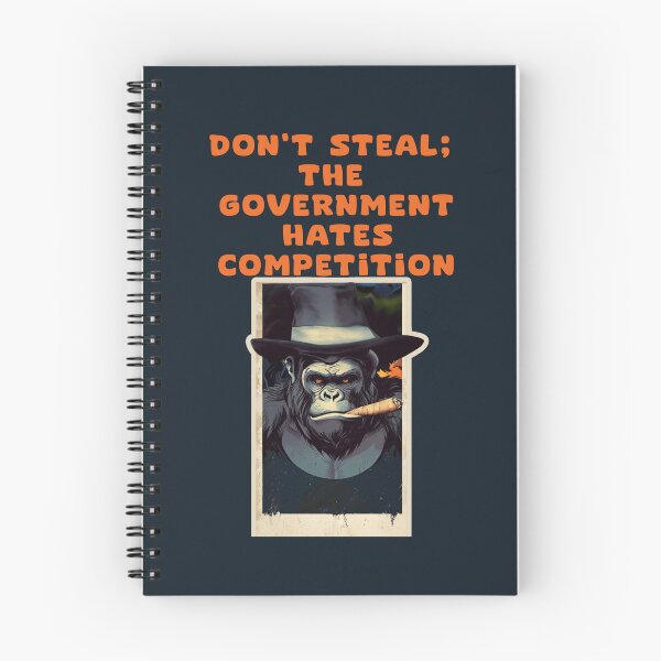 Item preview, Don't Steal;  The Government Hates Competition designed and sold by La Loca.
