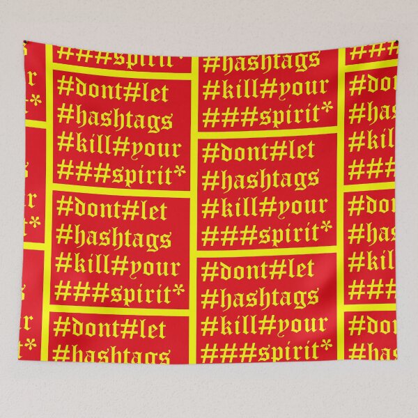 Item preview, #dont#let #hashtags #kill#your ###spirit* designed and sold by xd3ctrl1zed.