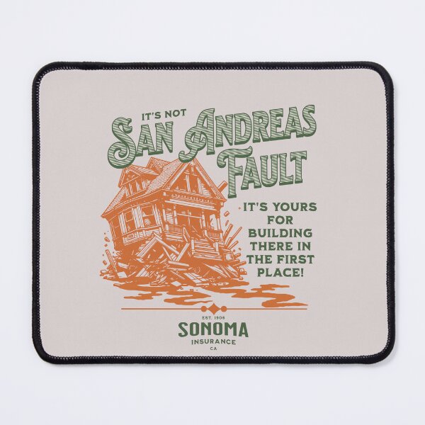 Item preview, It's not San Andreas fault, earthquake jokes. Sarcastic humour designed and sold by Shelmodine79.