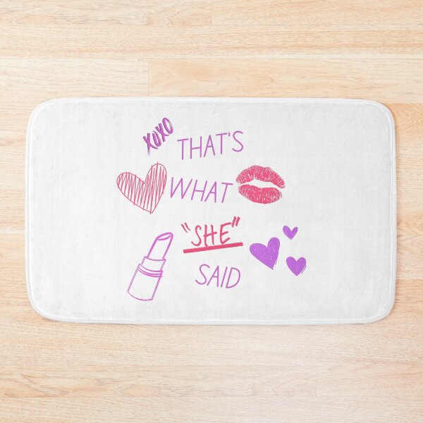 Item preview, That's What She Said designed and sold by WhiteCatGraphic.