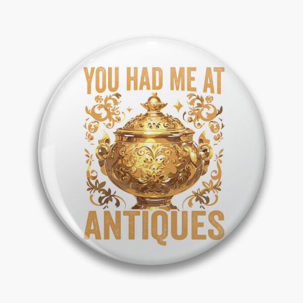 Item preview, You Had Me at Antiques designed and sold by Pobru.