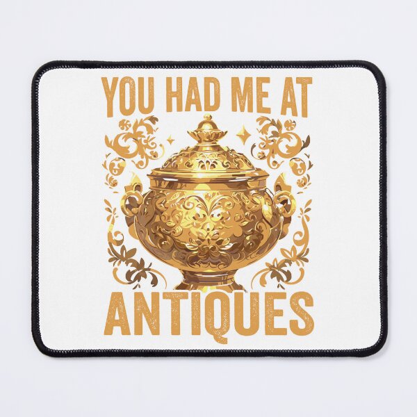 Item preview, You Had Me at Antiques designed and sold by Pobru.
