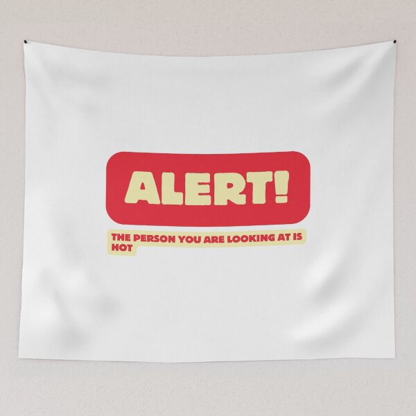 Item preview, Alert! - The Person You Are Looking at Is Hot Design designed and sold by ERROR-STORE.