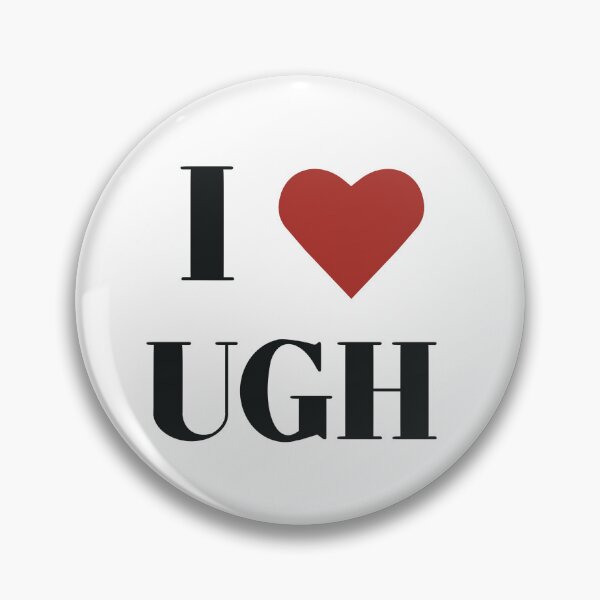 Item preview, I love Ugh designed and sold by Rivercapn.