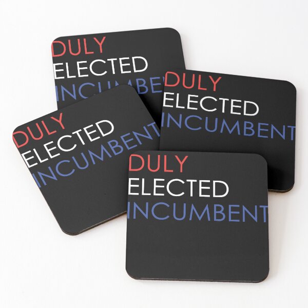 Item preview, Duly Elected Incumbent designed and sold by anaotradnova.