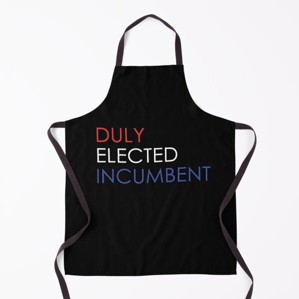 Item preview, Duly Elected Incumbent designed and sold by anaotradnova.