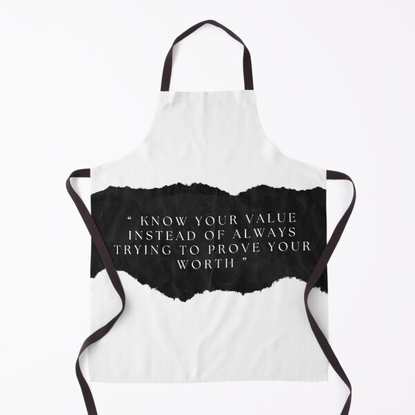 Item preview, Know Your Value Instead Instead Of Always Trying To Prove Your Worth designed and sold by FreeStyleTrend.