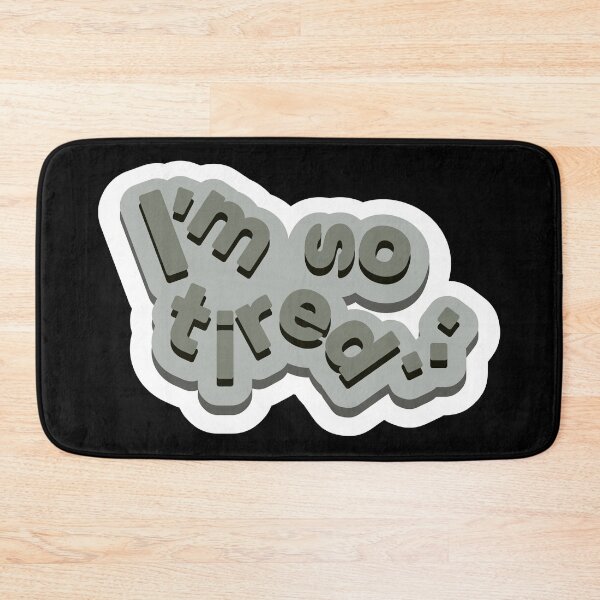 Item preview, I'm So Tired... Funny Gifts For The Tired Workaholics designed and sold by ZIPsketch.