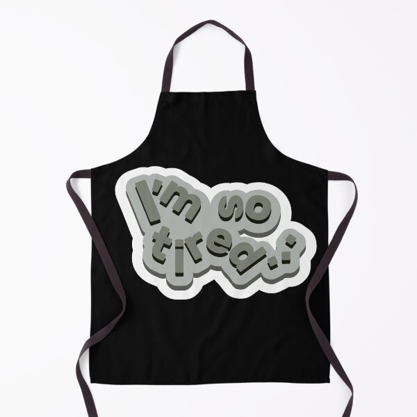 Item preview, I'm So Tired... Funny Gifts For The Tired Workaholics designed and sold by ZIPsketch.