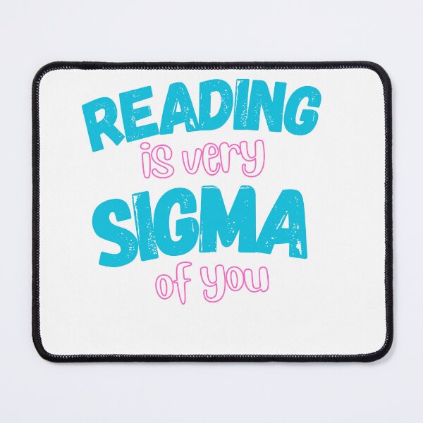 Item preview, Reading is very Sigma of you! designed and sold by NoFrillsTeacher.