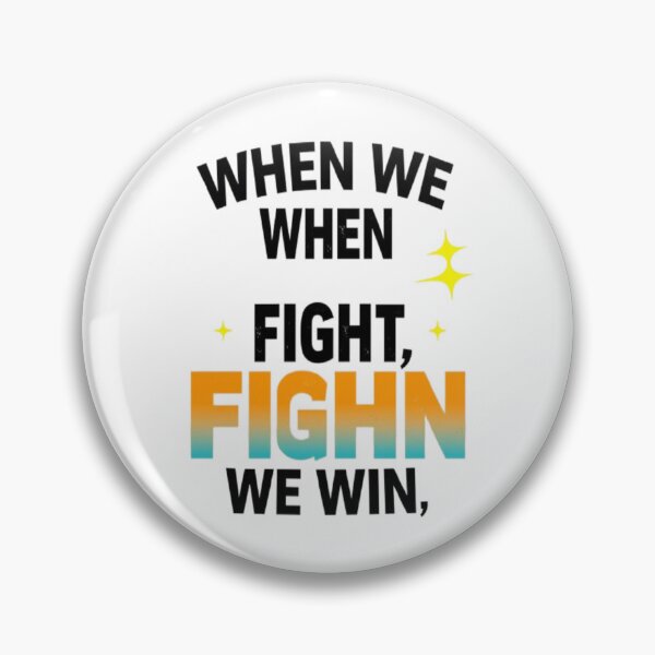 Item preview, When We Fight We Win Classic T-Shirt designed and sold by ColorsSoul ⭐️⭐️⭐️⭐️⭐️.