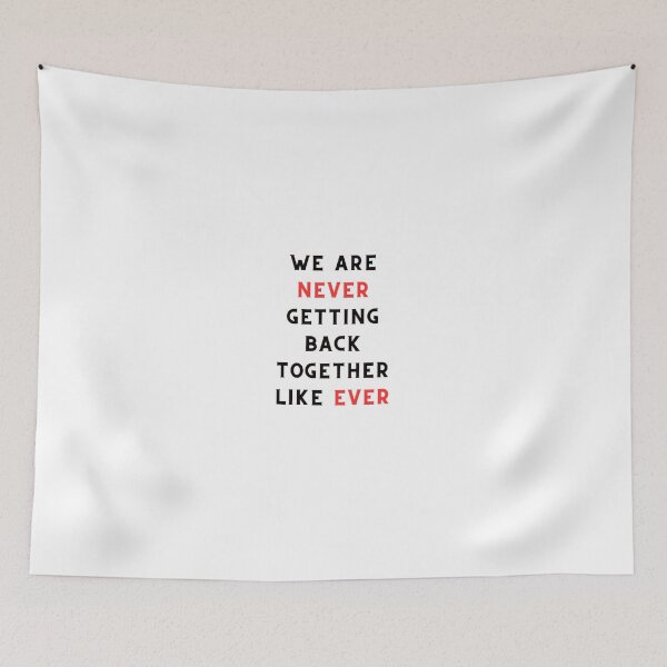 Item preview, Taylor Swift 22 Shirt (We Are Never Getting Back Together Like Ever.) designed and sold by urchoice002.