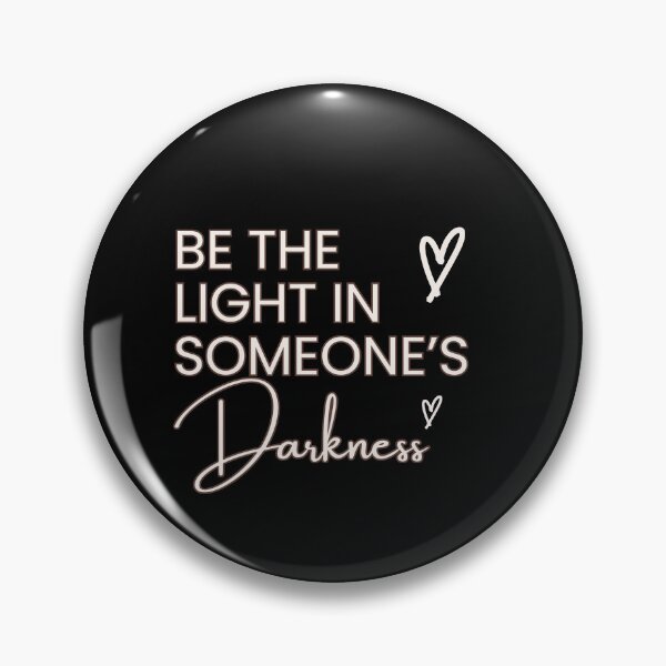 Item preview, Be the light on someone's darkness tshirt designed and sold by sdekbdr.
