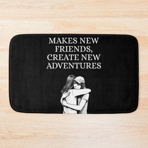 Item preview, Make New Friends, Create New Adventures designed and sold by signshirtz.