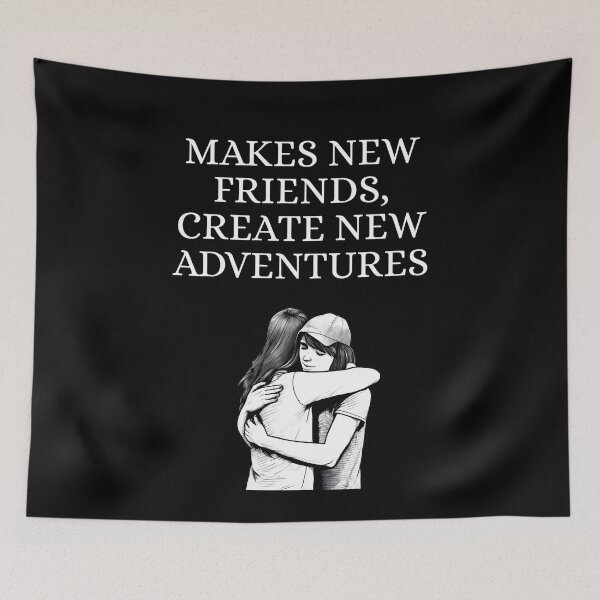 Item preview, Make New Friends, Create New Adventures designed and sold by signshirtz.