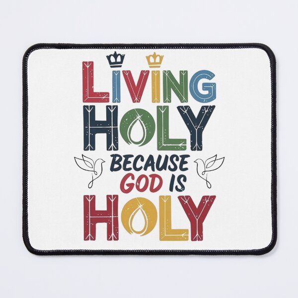 Item preview, LIVING HOLY BECAUSE GOD IS HOLY designed and sold by Faithloveshop.