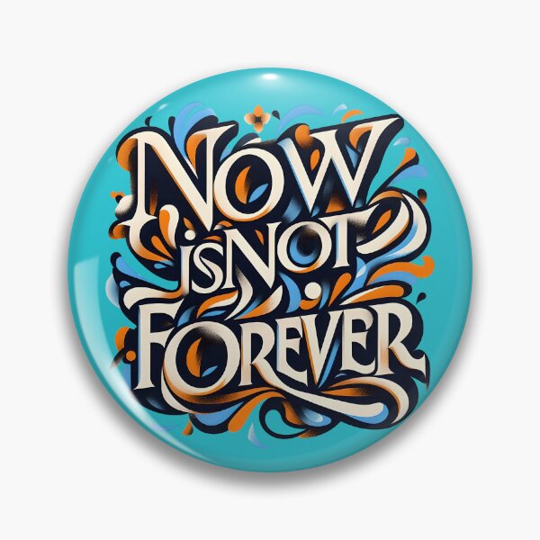 Item preview, Now Is Not Forever, typography designed and sold by maxmaj.