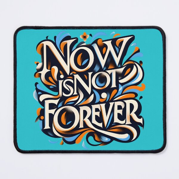 Item preview, Now Is Not Forever, typography designed and sold by maxmaj.