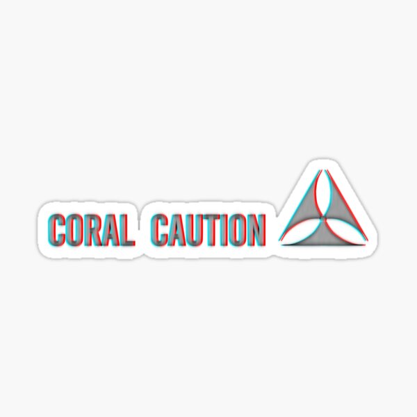 Artikel-Vorschau von CORAL CAUTION (rot/cyan-Variante), designt und verkauft von fistfullofChit.