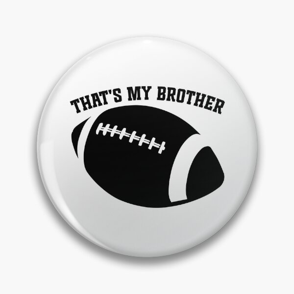 Item preview, Funny Football Family That's My Brother designed and sold by TKsTees.